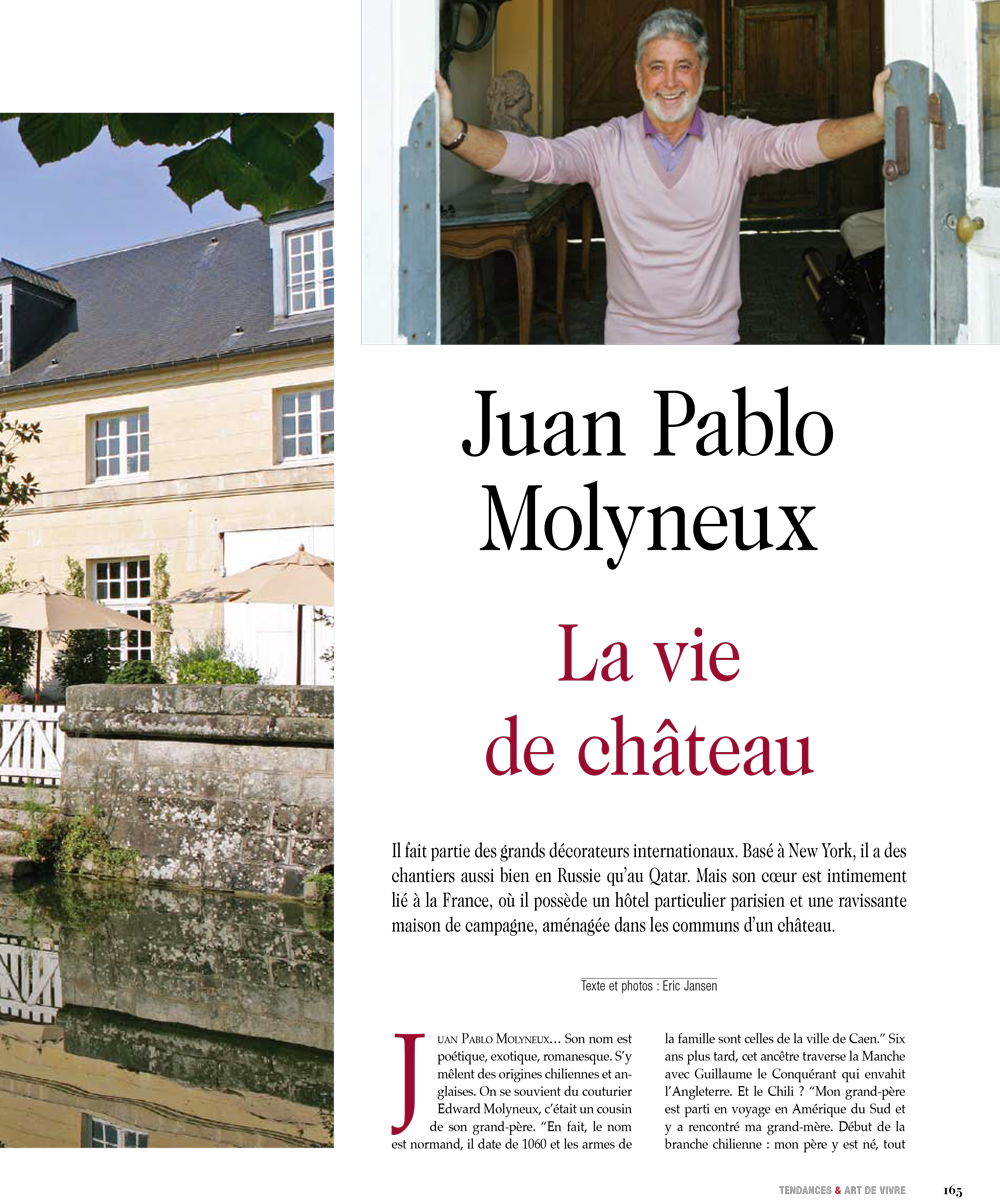Juan Pablo Molyneux : La vie de château